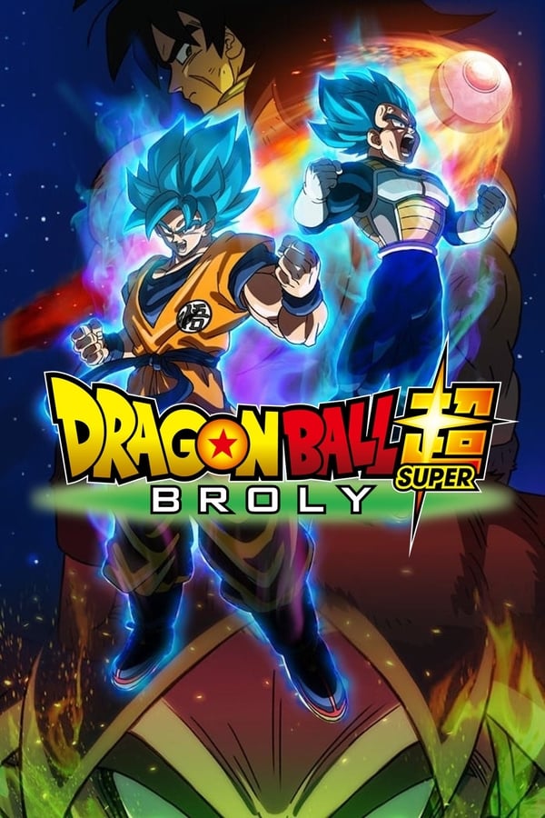 Dragon Ball Super : Broly (2018) VF