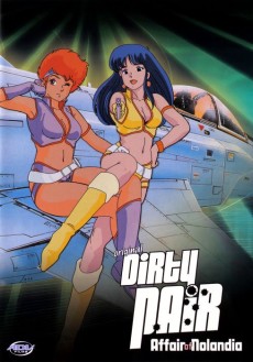 Dirty Pair: Affair of Nolandia OVA (1985)
