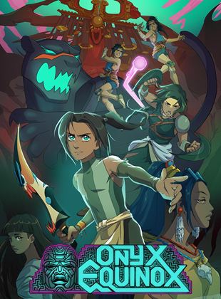 Onyx Equinox Saison 1 VF